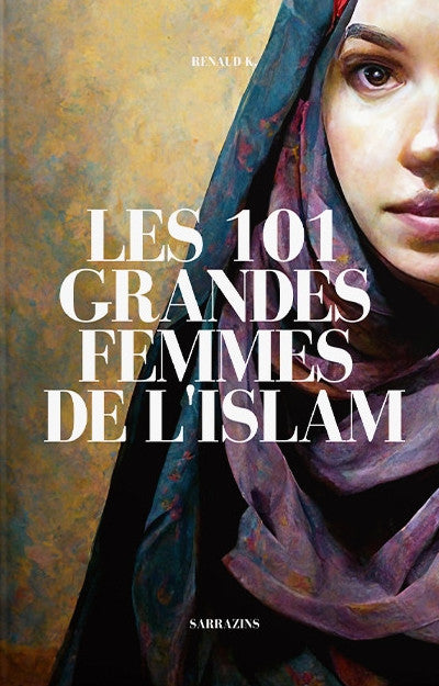 The 101 Great Women of Islam