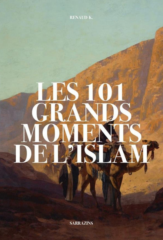The 101 Great Moments of Islam