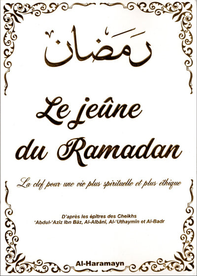 Le jeûne de Ramadan : La clef pour une vie plus spirituelle et plus éthique