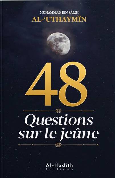 48 QUESTIONS SUR LE JEÛNE