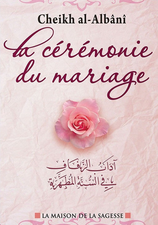 La Cérémonie Du Mariage, De Cheikh Al-Albânî