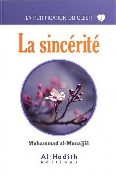 SINCERITY - MUHAMMAD AL-MUNAJJID