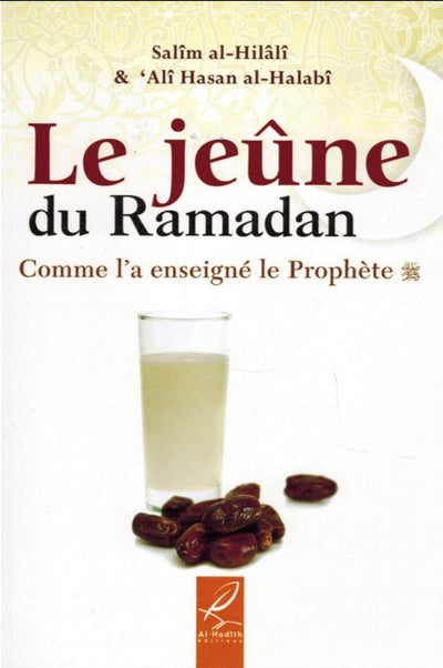 THE FASTING OF RAMADAN AS THE PROPHET TEACHED