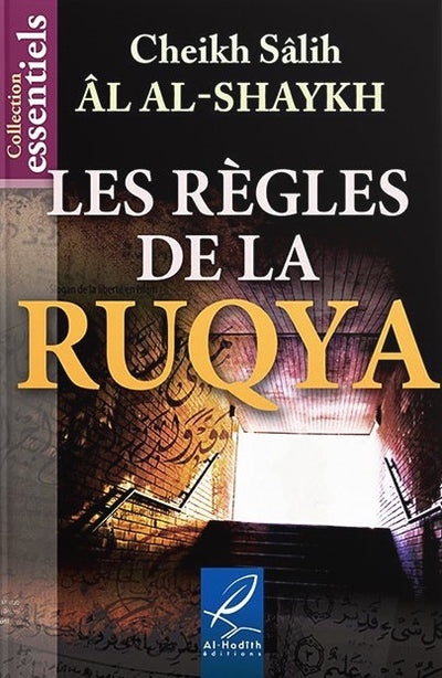 THE RULES OF RUQYA - SHEIKH SÂLÎH AL-SHAYKH